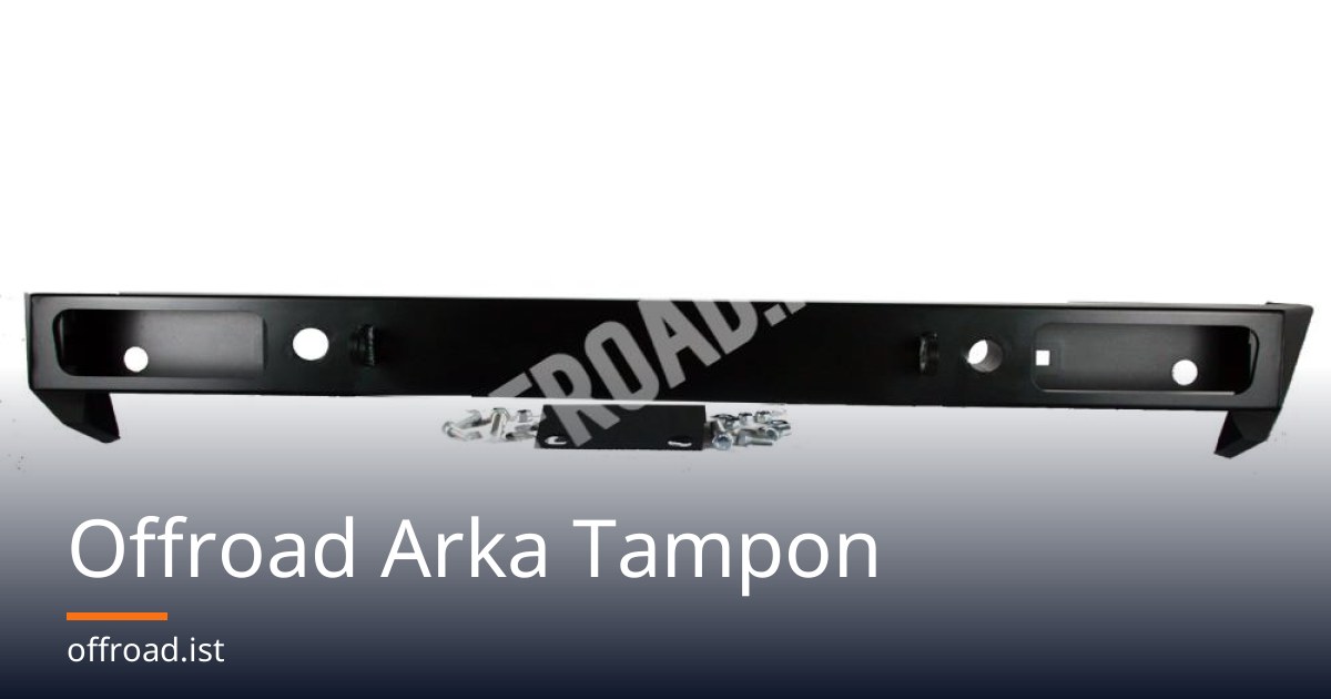 Offroad Arka Tampon