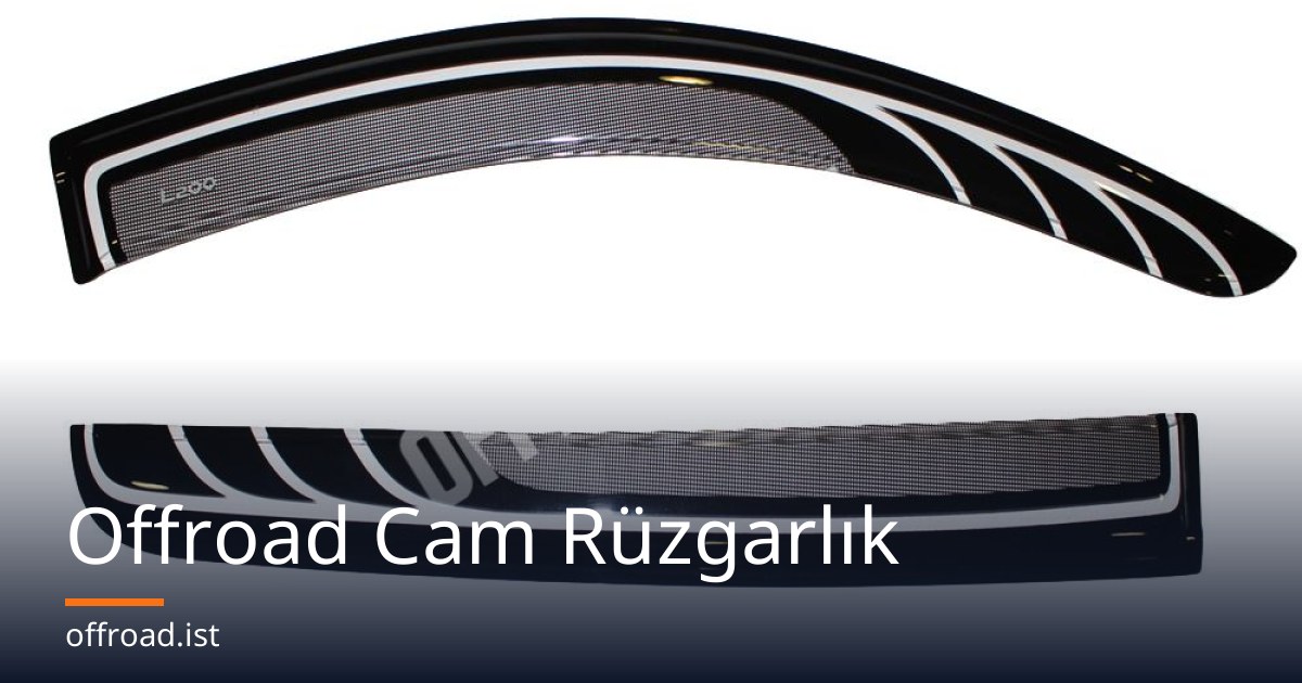 Offroad Cam Rüzgarlık
