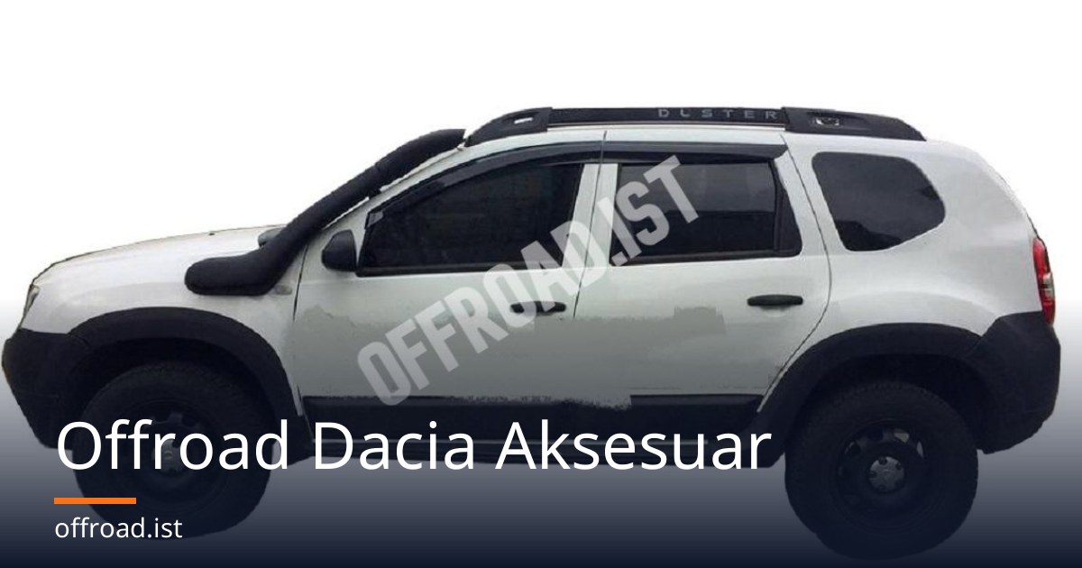 Offroad Dacia Aksesuar