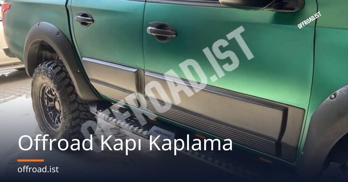 Offroad Kapı Kaplama