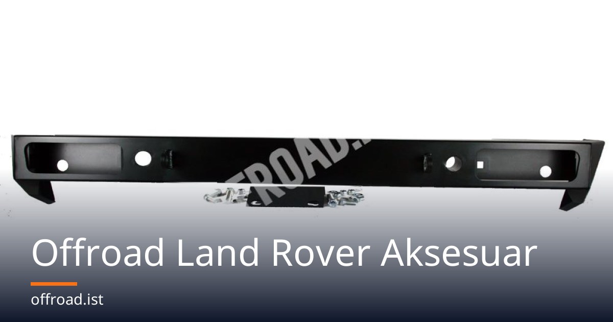 Offroad Land Rover Aksesuar
