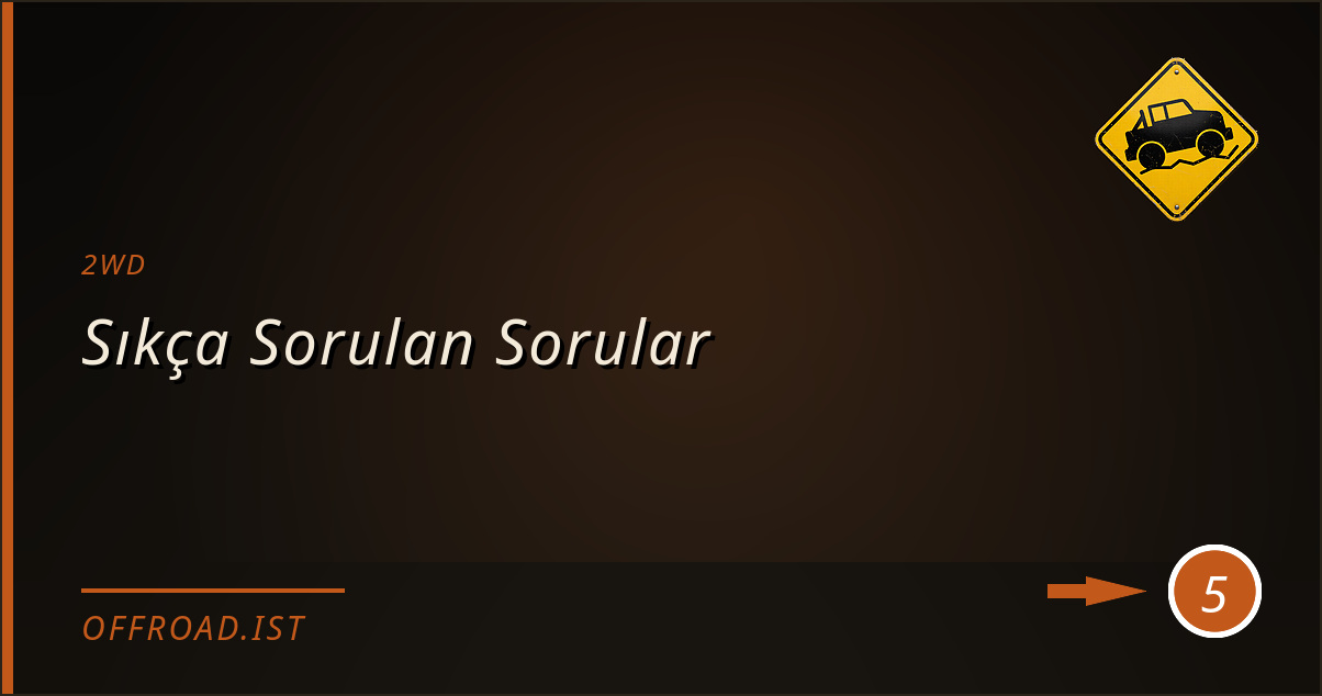 2wd - Sıkça Sorulan Sorular