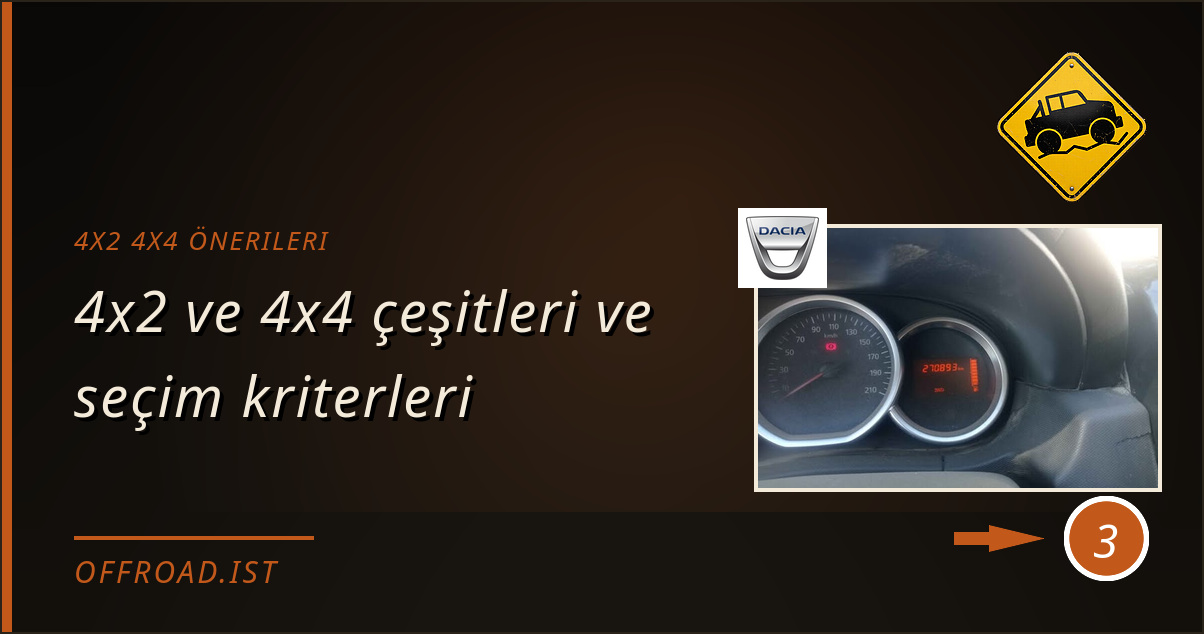4x2 4x4 önerileri - 4x2 ve 4x4 çeşitleri ve seçim kriterleri