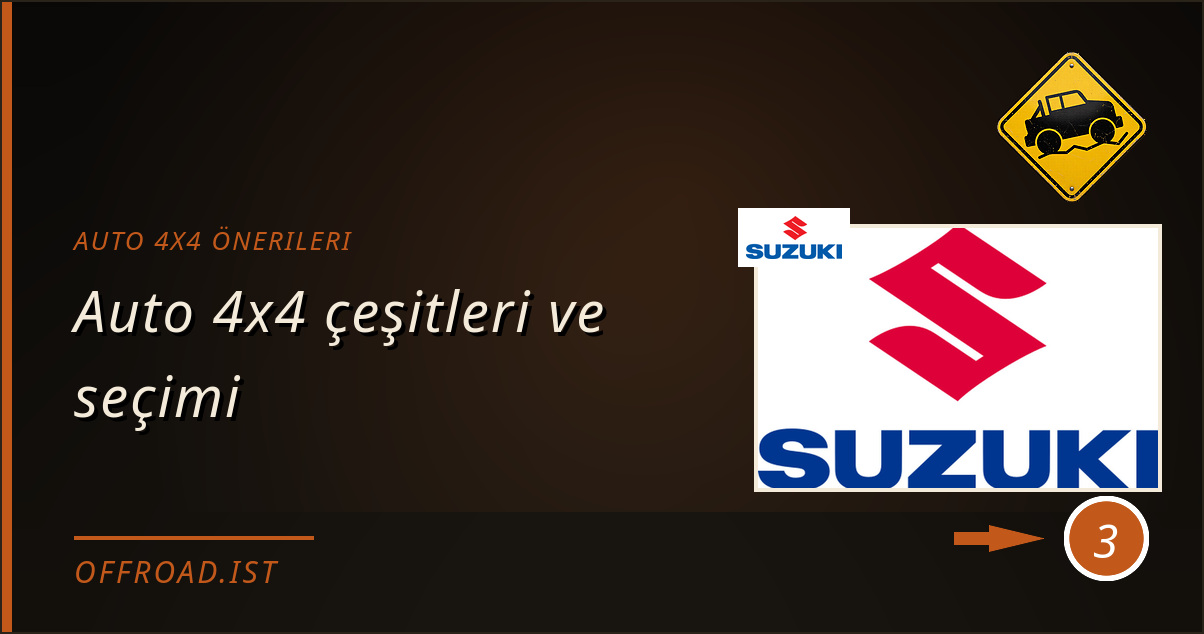 auto 4x4 önerileri - Auto 4x4 çeşitleri ve seçimi