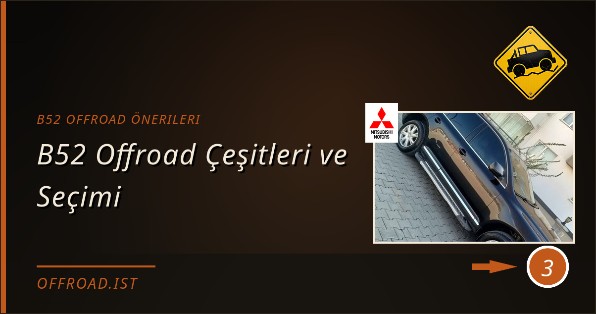 b52 offroad önerileri - B52 Offroad Çeşitleri ve Seçimi