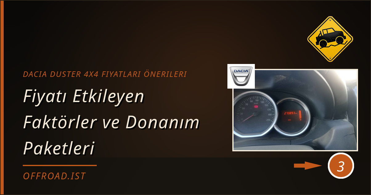 dacia duster 4x4 fiyatları önerileri - Fiyatı Etkileyen Faktörler ve Donanım Paketleri