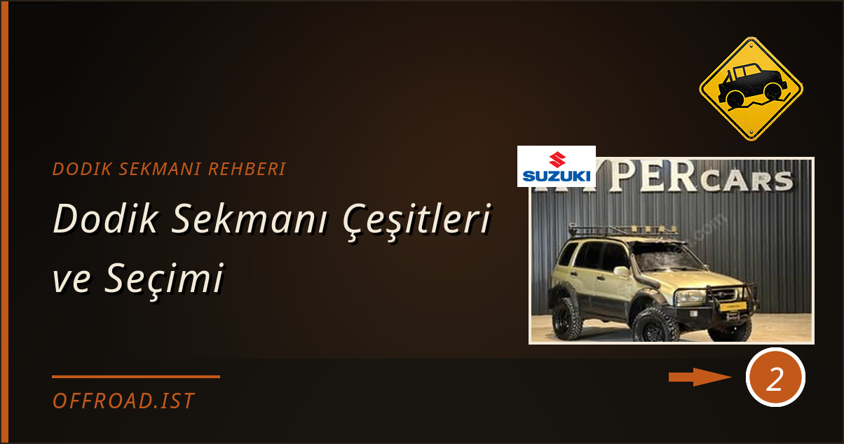 dodik sekmanı rehberi - Dodik Sekmanı Çeşitleri ve Seçimi