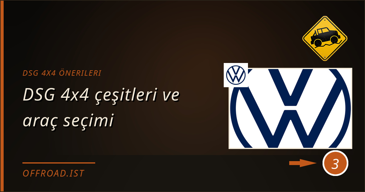 dsg 4x4 önerileri - DSG 4x4 çeşitleri ve araç seçimi