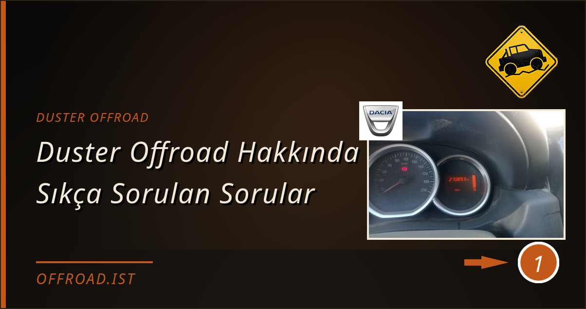 duster offroad - Duster Offroad Hakkında Sıkça Sorulan Sorular