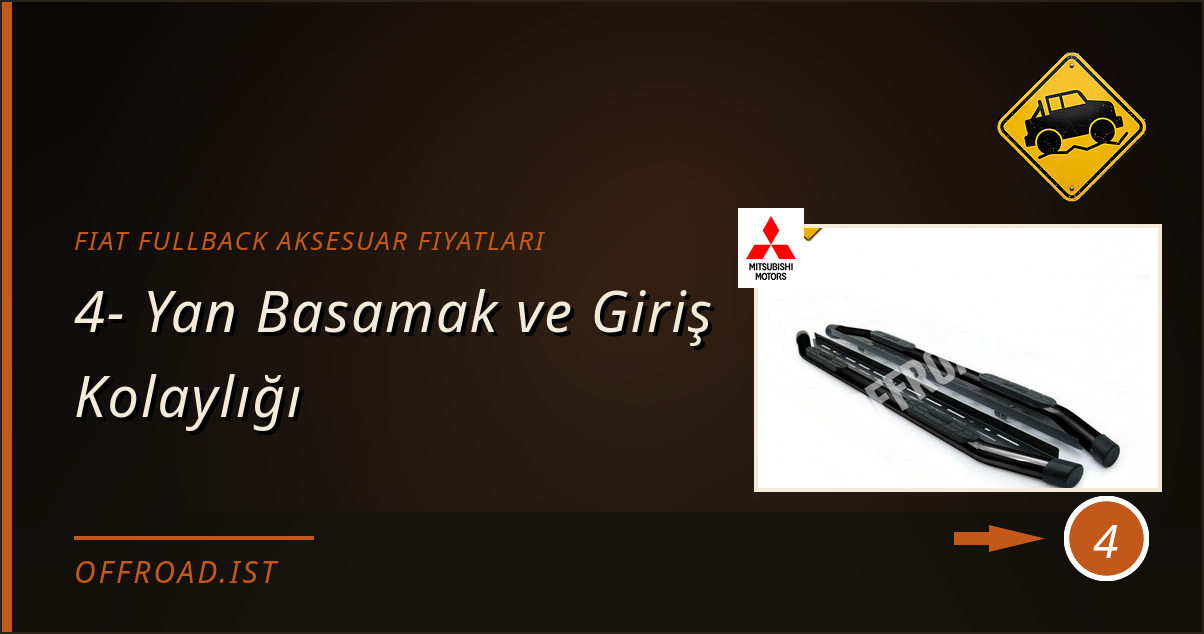 fiat fullback aksesuar fiyatları - 4- Yan Basamak ve Giriş Kolaylığı