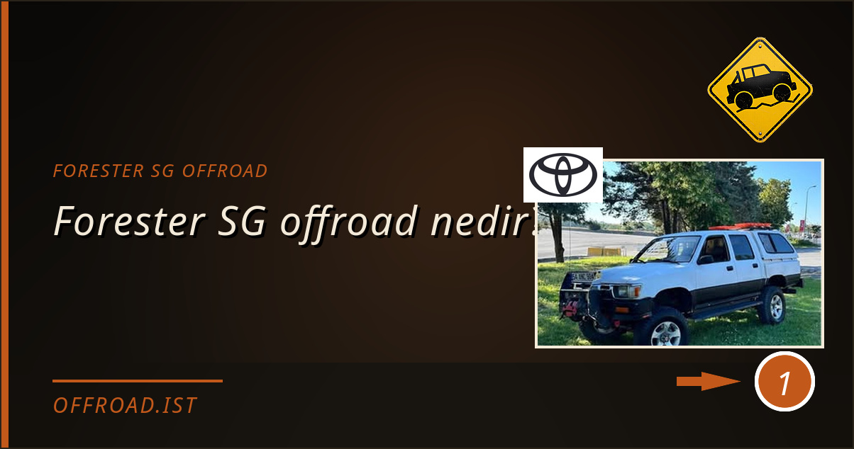 forester sg offroad - Forester SG offroad nedir?