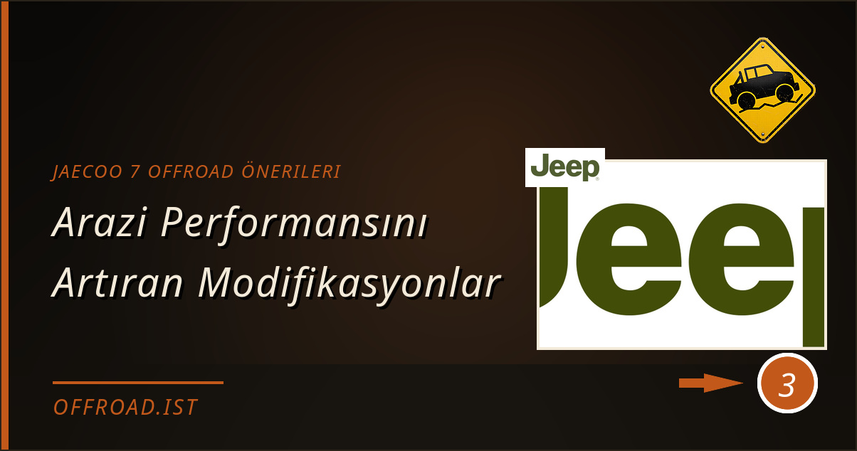 jaecoo 7 offroad önerileri - Arazi Performansını Artıran Modifikasyonlar