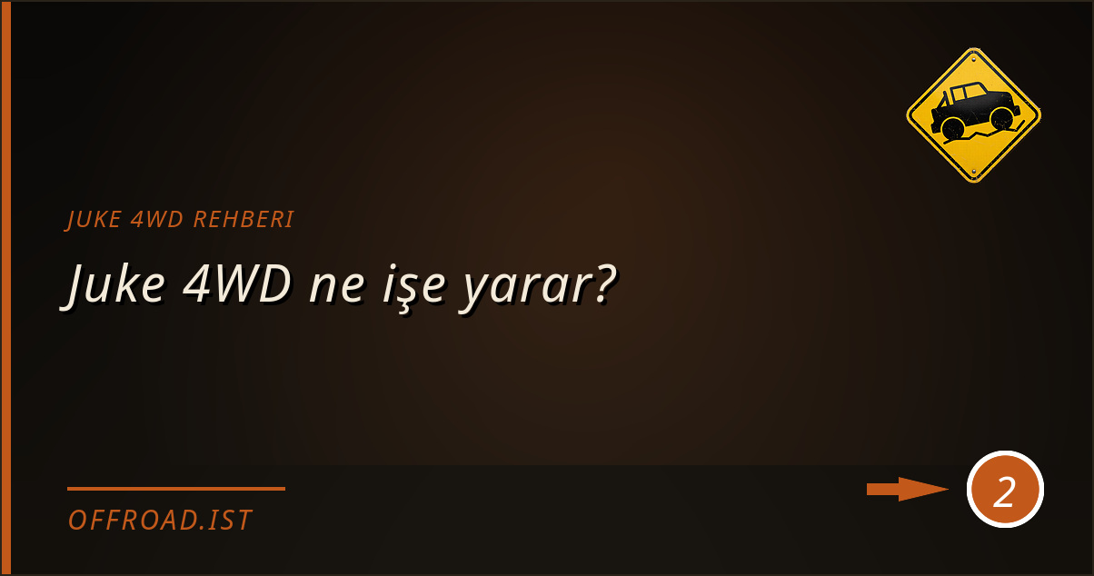 juke 4wd rehberi - Juke 4WD ne işe yarar?