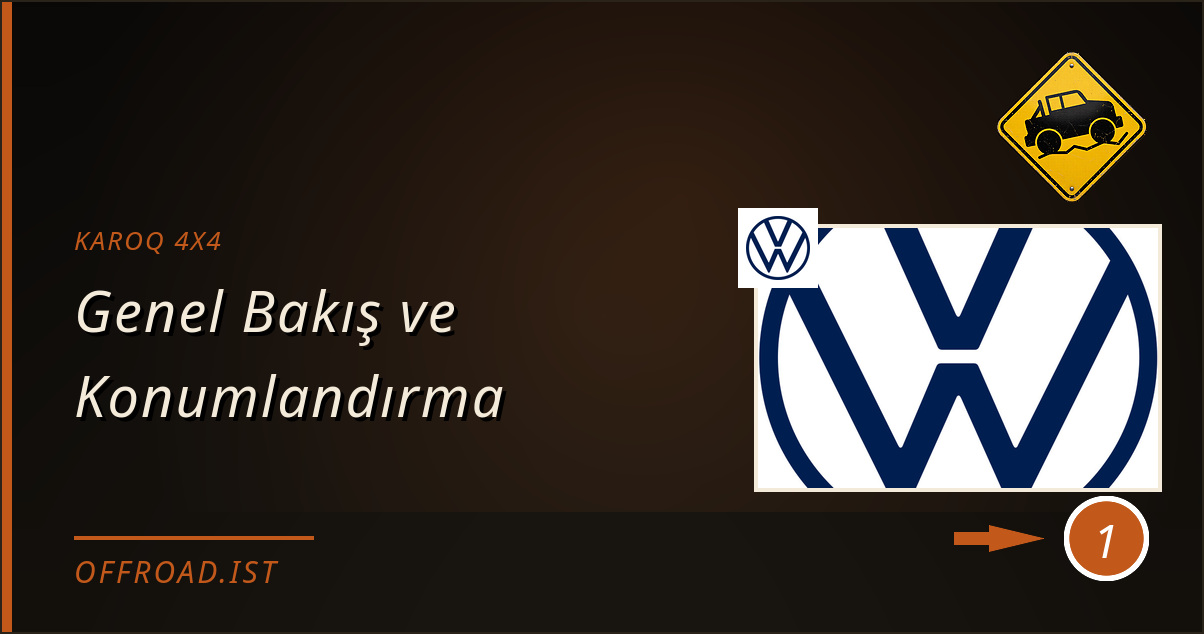karoq 4x4 - Genel Bakış ve Konumlandırma