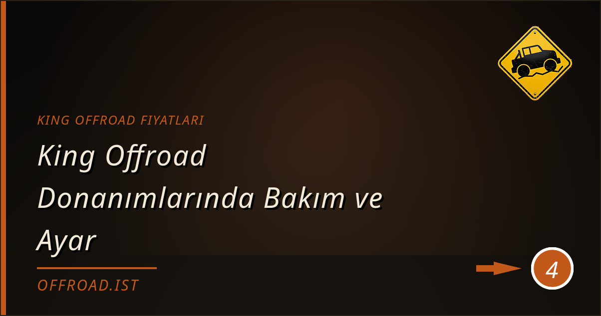 king offroad fiyatları - King Offroad Donanımlarında Bakım ve Ayar