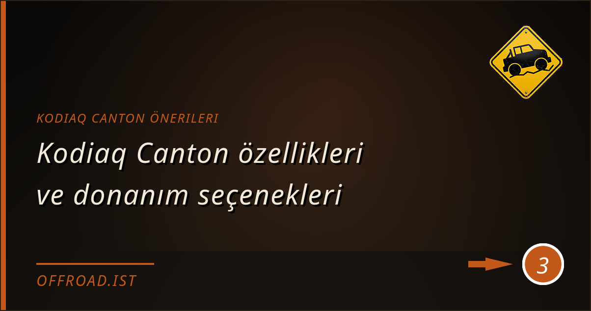 kodiaq canton önerileri - Kodiaq Canton özellikleri ve donanım seçenekleri