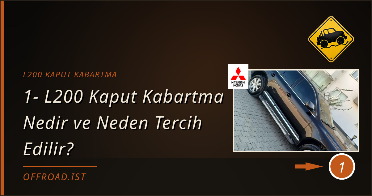 l200 kaput kabartma - 1- L200 Kaput Kabartma Nedir ve Neden Tercih Edilir?