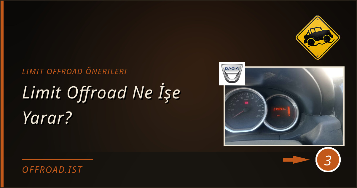 limit offroad önerileri - Limit Offroad Ne İşe Yarar?