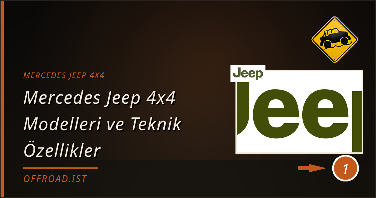 mercedes jeep 4x4 - Mercedes Jeep 4x4 Modelleri ve Teknik Özellikler