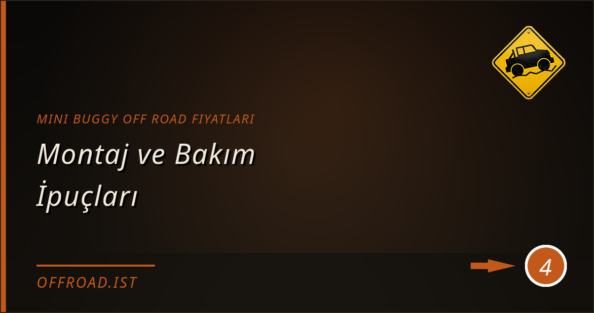 mini buggy off road fiyatları - Montaj ve Bakım İpuçları