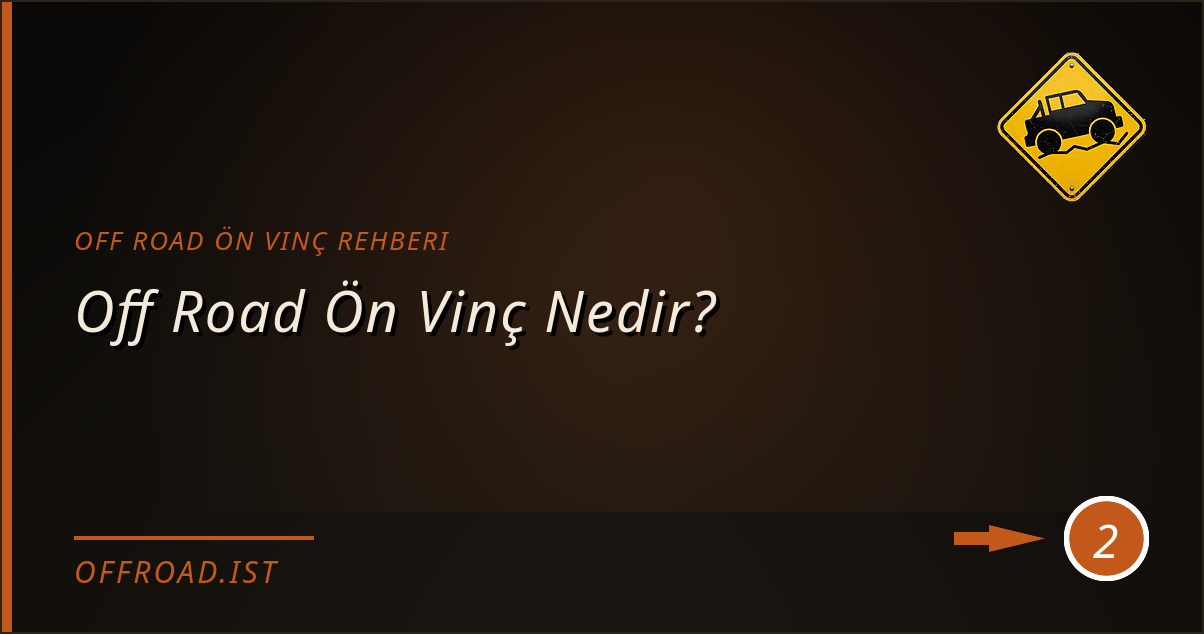 off road ön vinç rehberi - Off Road Ön Vinç Nedir?