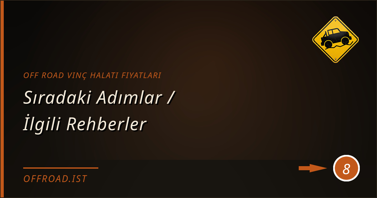 off road vinç halatı fiyatları - Sıradaki Adımlar / İlgili Rehberler