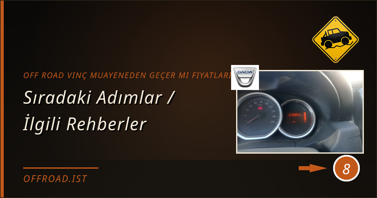 off road vinç muayeneden geçer mi fiyatları - Sıradaki Adımlar / İlgili Rehberler