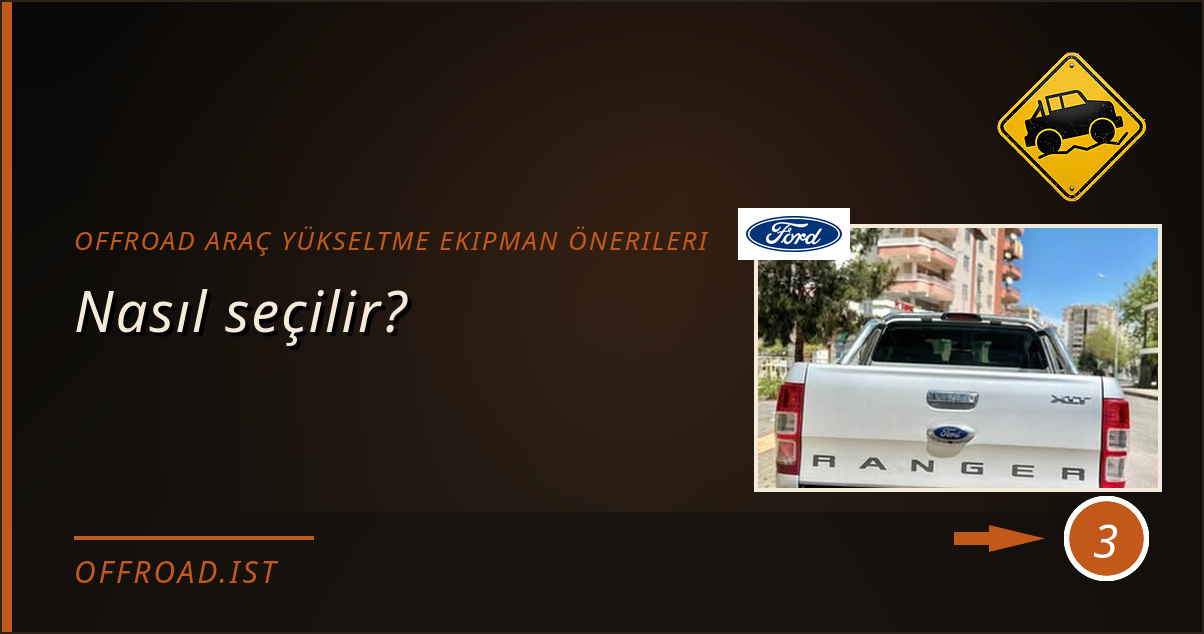 offroad araç yükseltme ekipman önerileri - Nasıl seçilir?