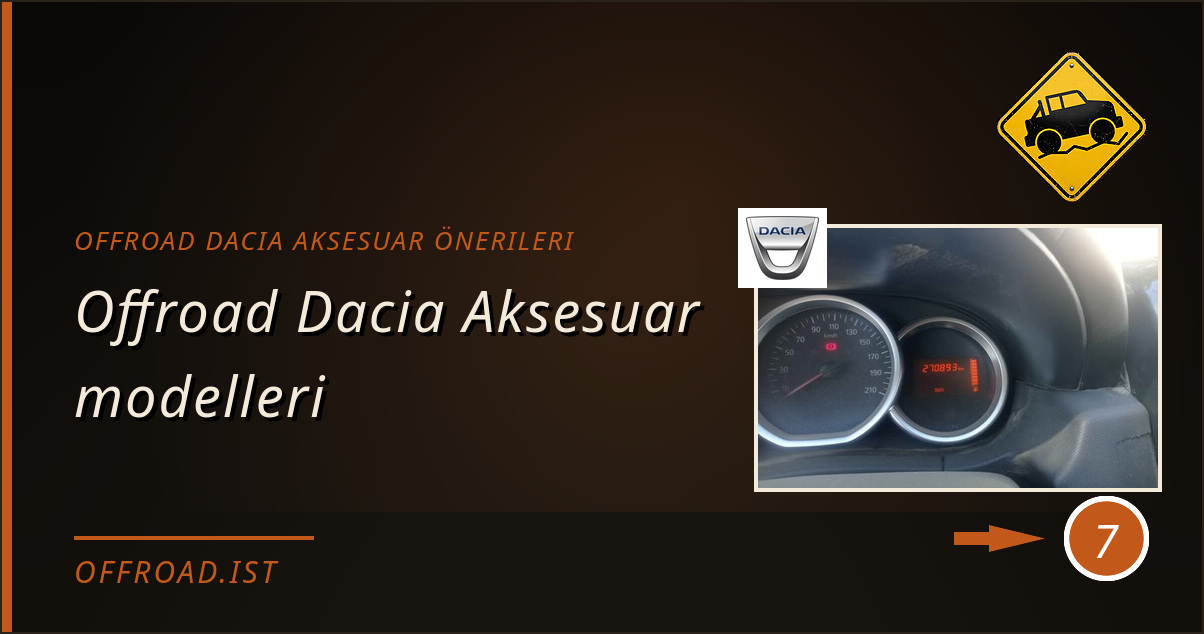 offroad dacia aksesuar önerileri - Offroad Dacia Aksesuar modelleri