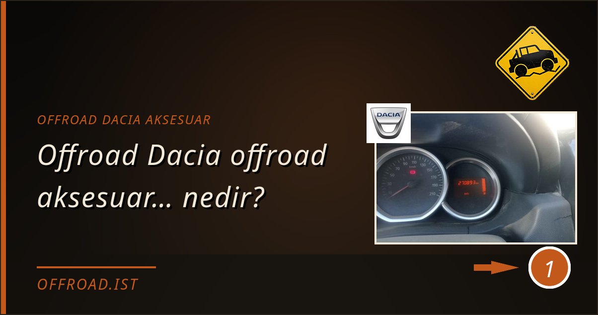 offroad dacia aksesuar - Offroad Dacia offroad aksesuar… nedir?