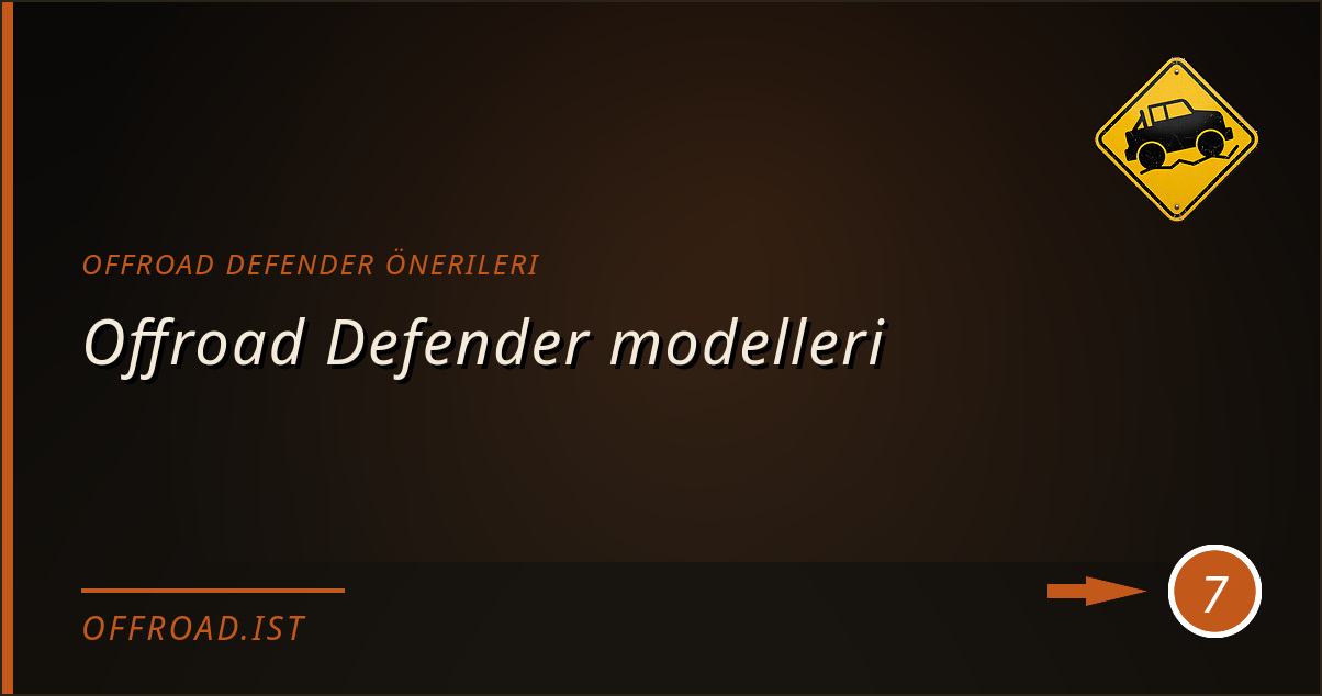 offroad defender önerileri - Offroad Defender modelleri
