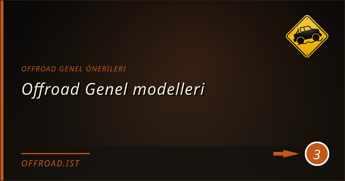 offroad genel önerileri - Offroad Genel modelleri