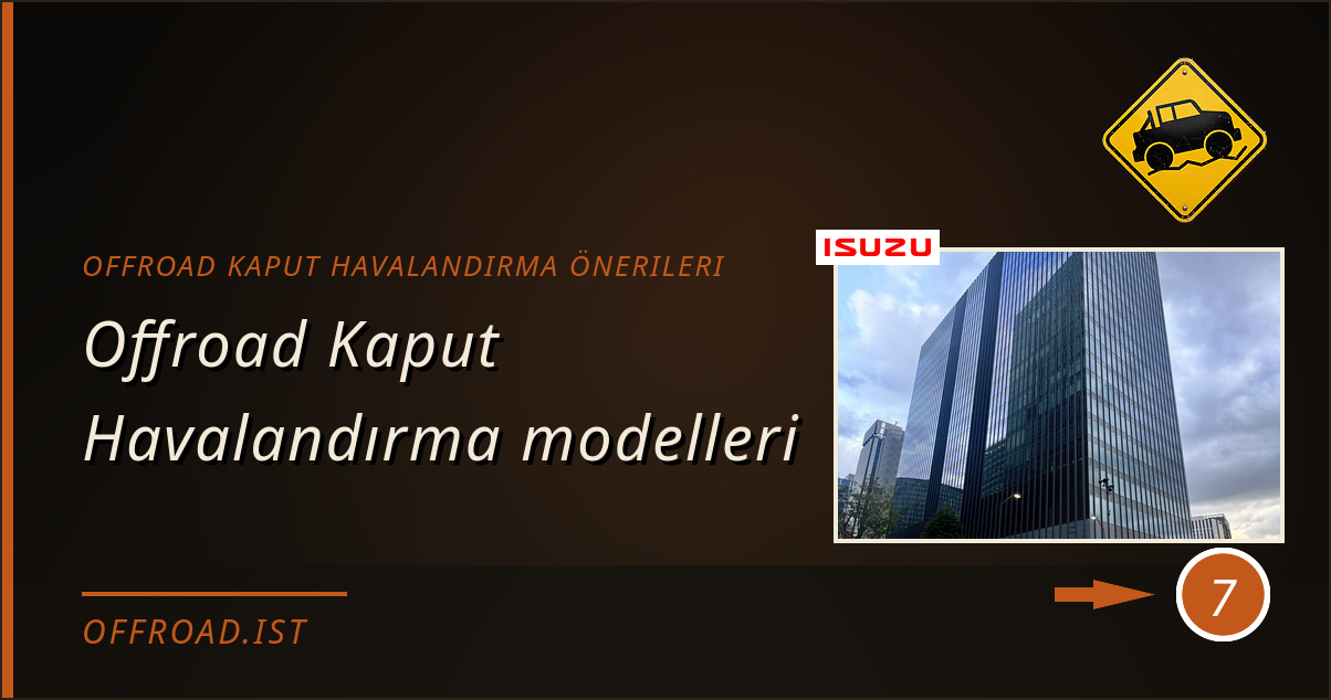 offroad kaput havalandırma önerileri - Offroad Kaput Havalandırma modelleri