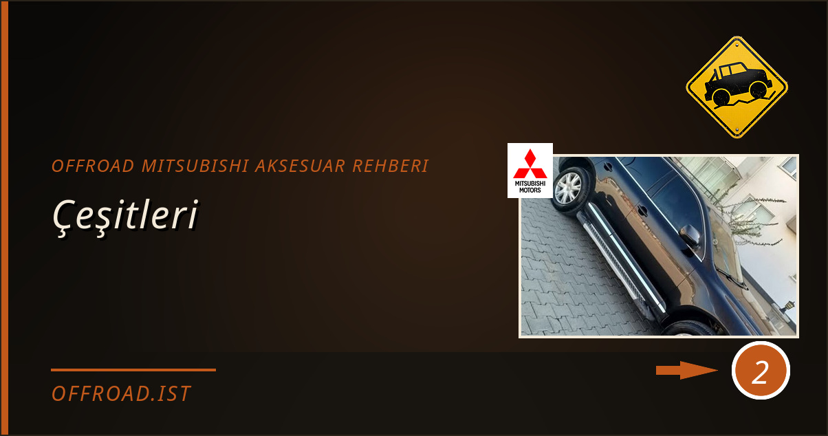 offroad mitsubishi aksesuar rehberi - Çeşitleri
