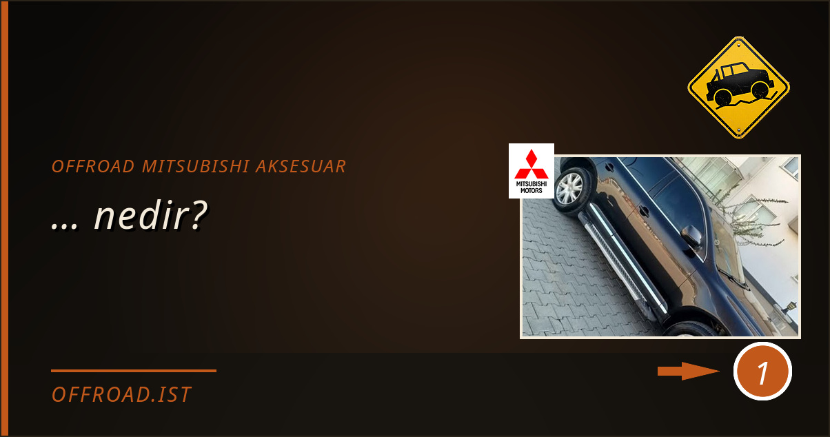 offroad mitsubishi aksesuar - … nedir?