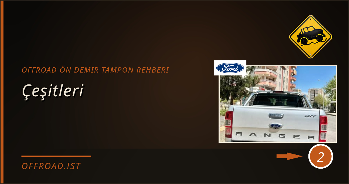 offroad ön demir tampon rehberi - Çeşitleri