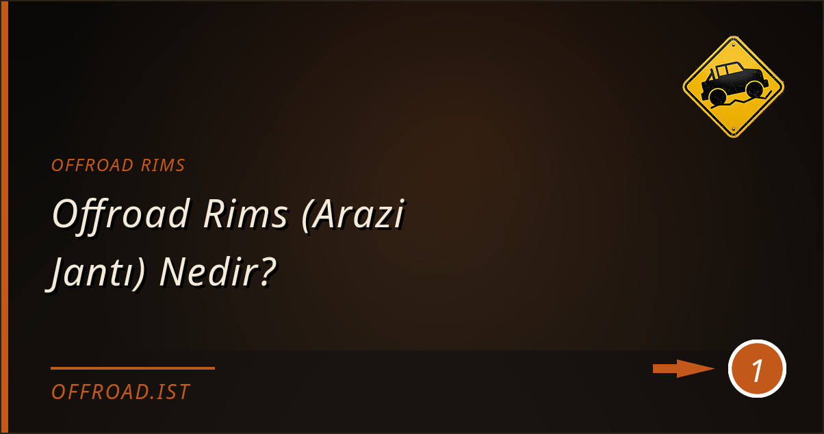 offroad rims - Offroad Rims (Arazi Jantı) Nedir?