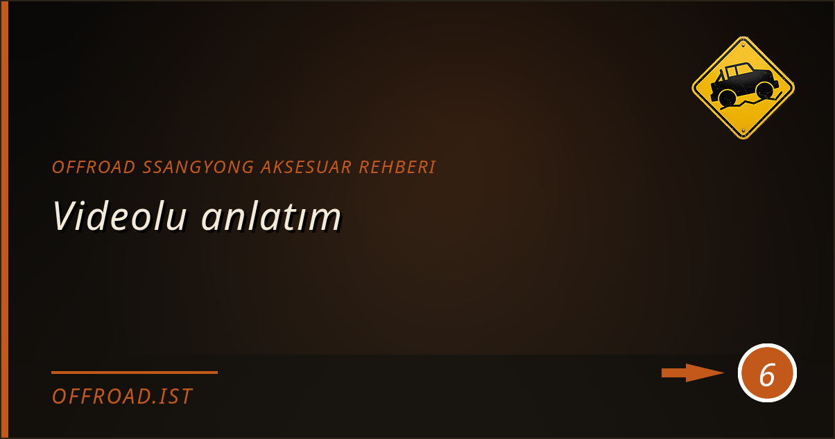 offroad ssangyong aksesuar rehberi - Videolu anlatım