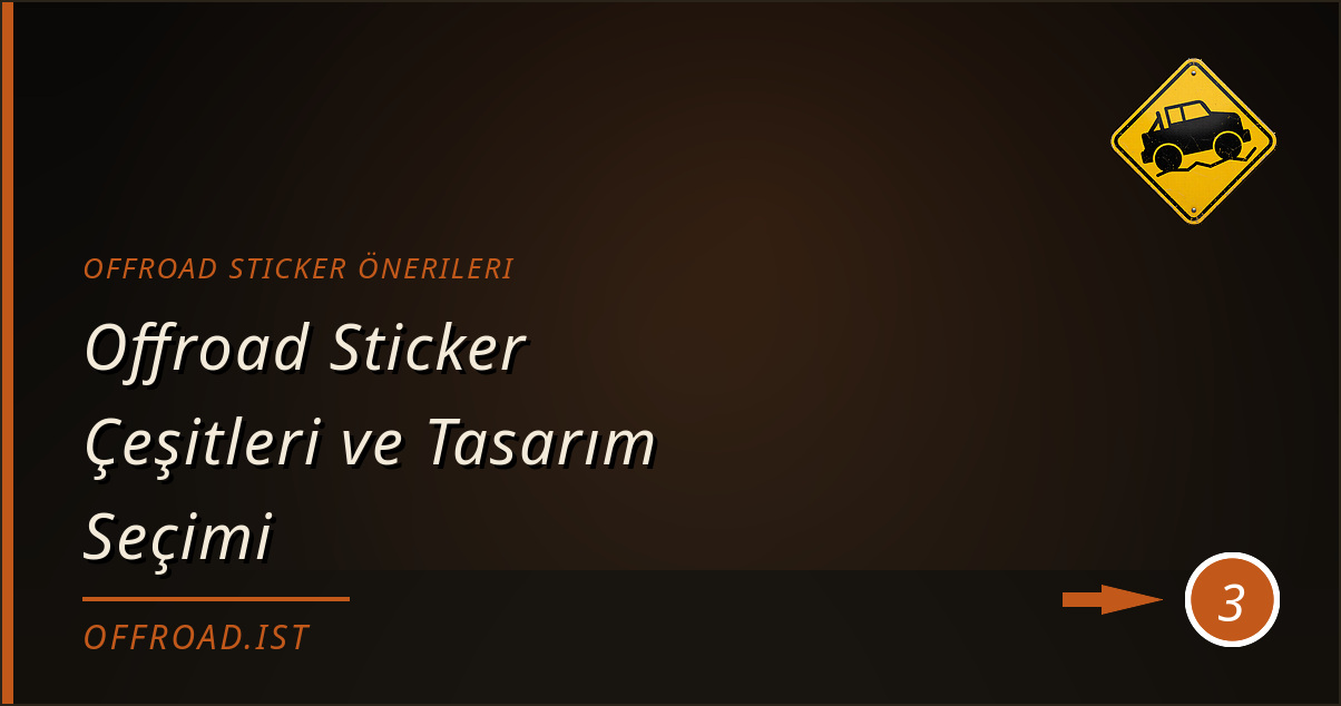 offroad sticker önerileri - Offroad Sticker Çeşitleri ve Tasarım Seçimi
