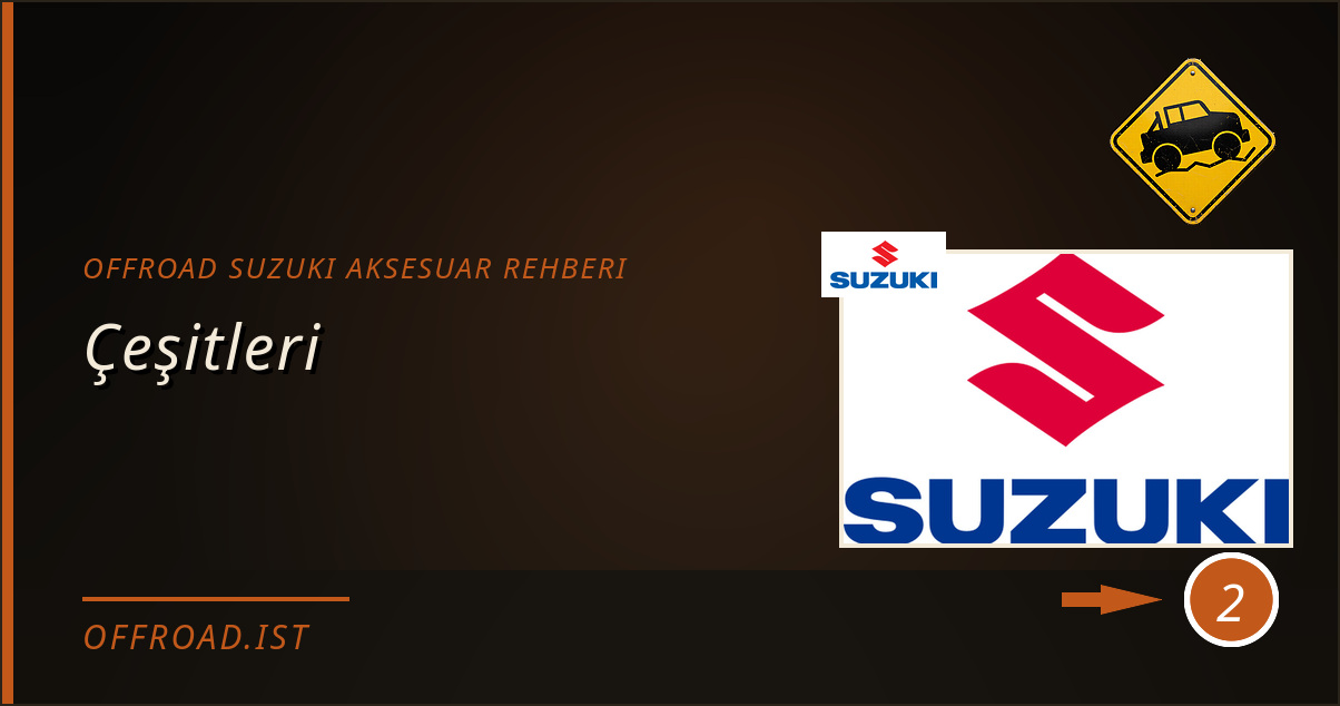 offroad suzuki aksesuar rehberi - Çeşitleri