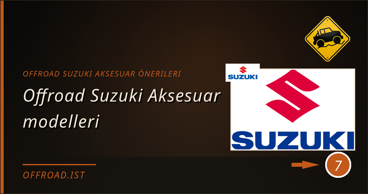 offroad suzuki aksesuar önerileri - Offroad Suzuki Aksesuar modelleri