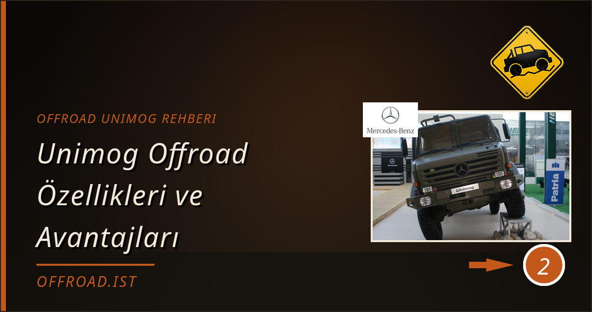 offroad unimog rehberi - Unimog Offroad Özellikleri ve Avantajları
