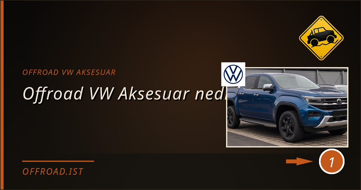 offroad vw aksesuar - Offroad VW Aksesuar nedir?