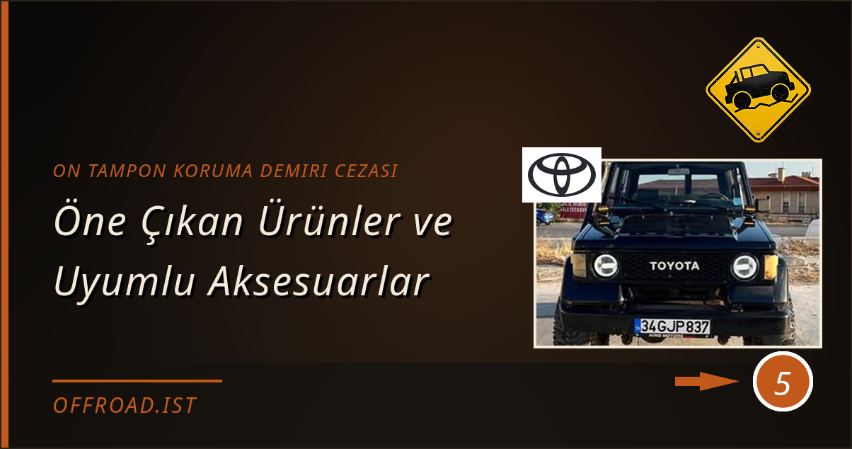 on tampon koruma demiri cezası - Öne Çıkan Ürünler ve Uyumlu Aksesuarlar