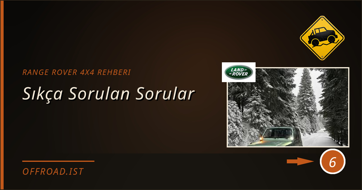 range rover 4x4 rehberi - Sıkça Sorulan Sorular