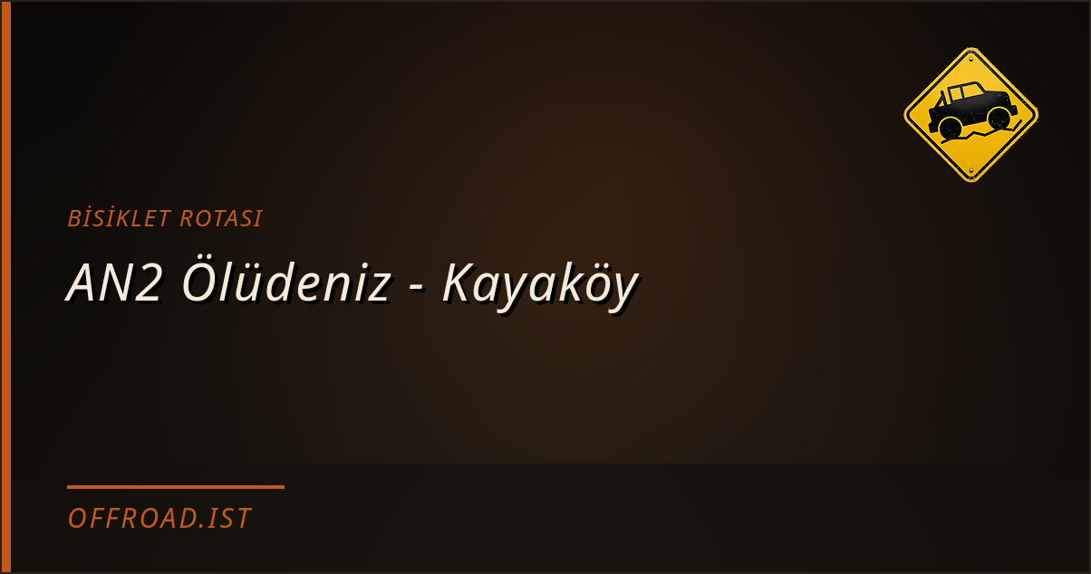 AN2 Ölüdeniz - Kayaköy — Bisiklet rotası | Offroad.ist