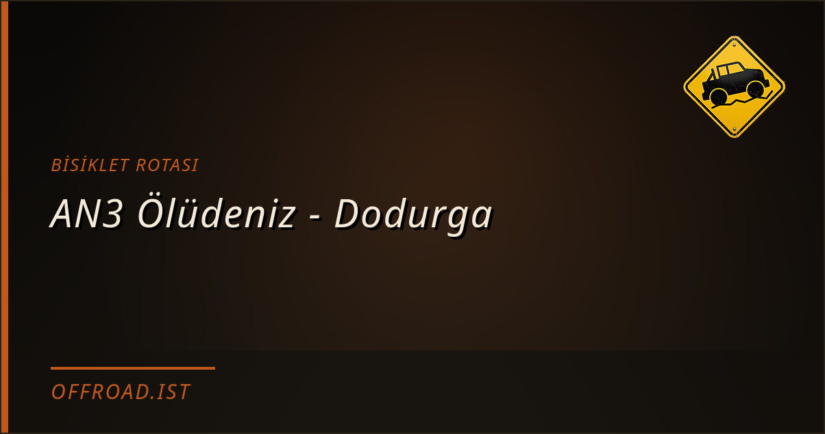 AN3 Ölüdeniz - Dodurga