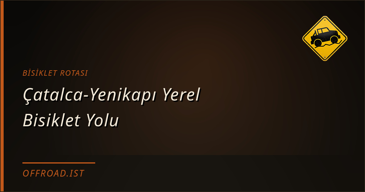 Çatalca-Yenikapı Yerel Bisiklet Yolu