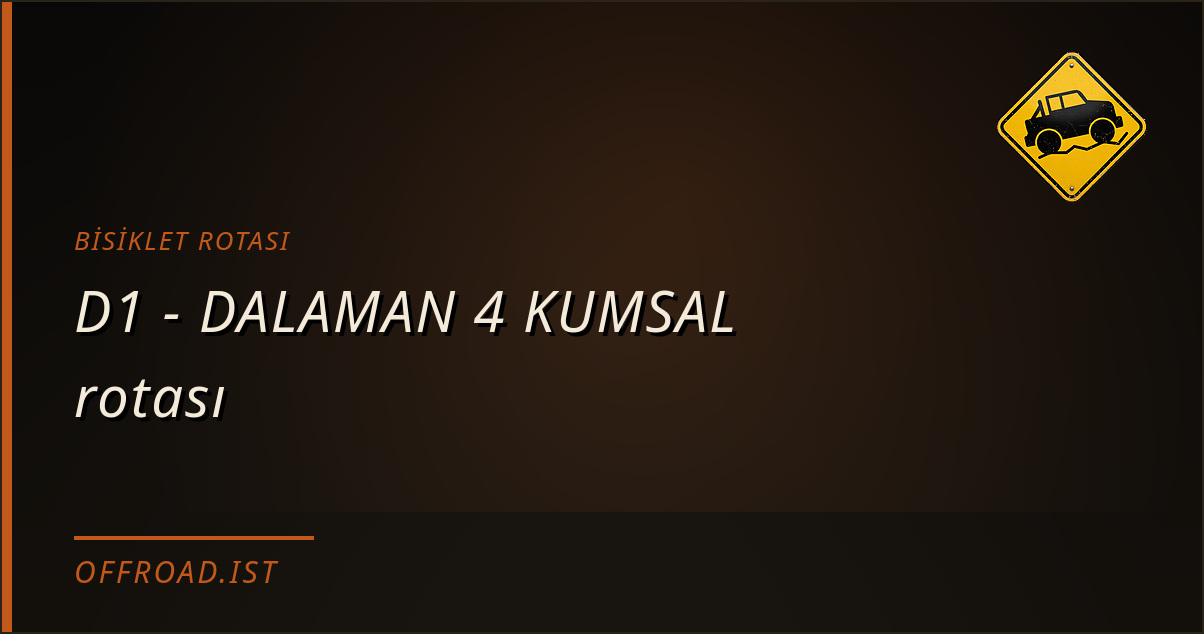 D1 - DALAMAN 4 KUMSAL rotası