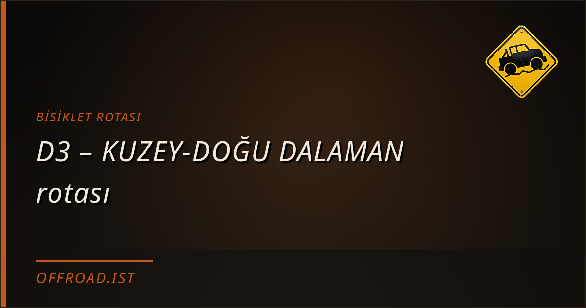 D3 – KUZEY-DOĞU DALAMAN rotası